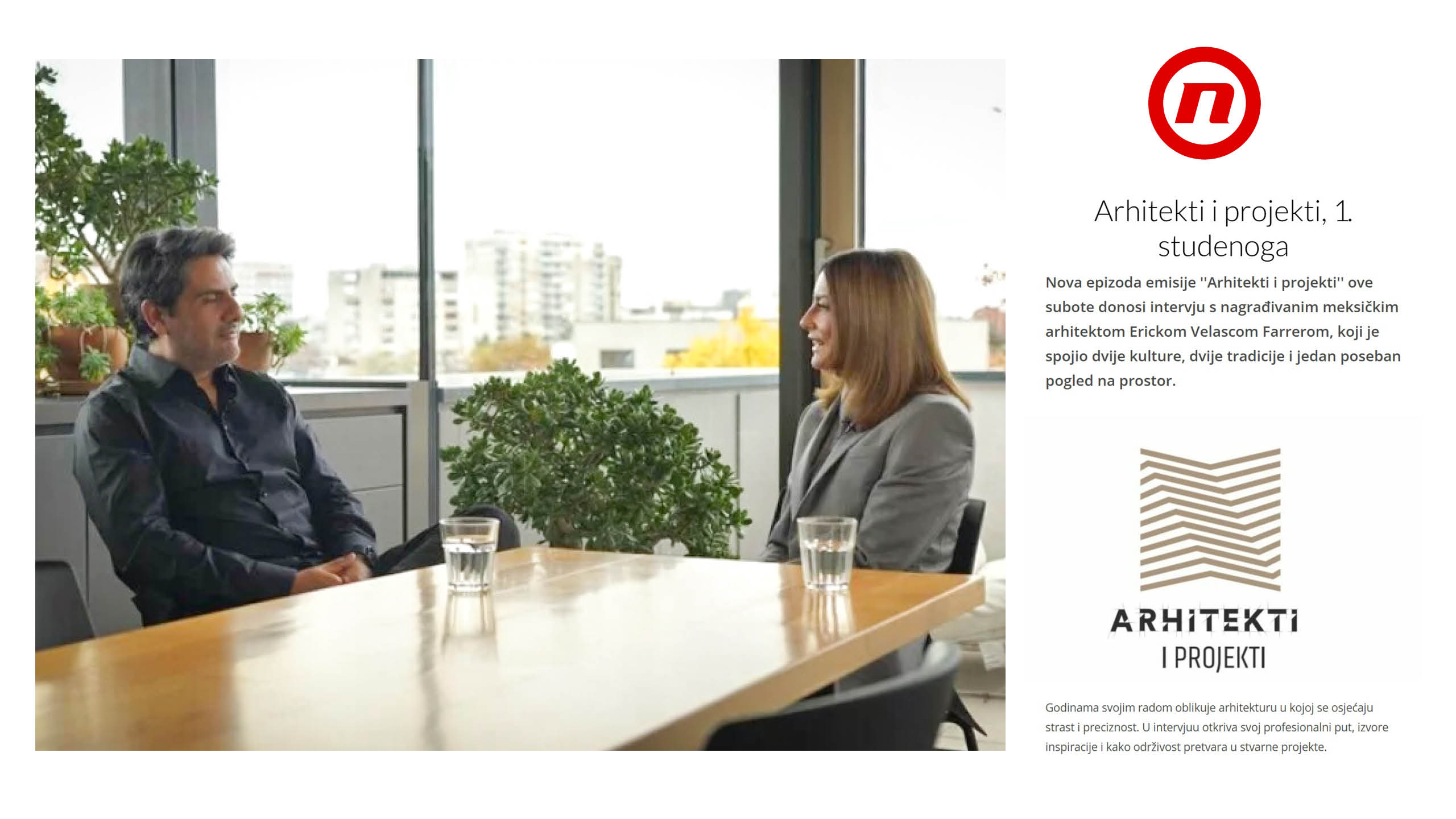ERICK VELASCO FARRERA AS GUEST ON THE TV SEGMENT “ARHITEKTI I PROJEKTI”_INTERVIEW